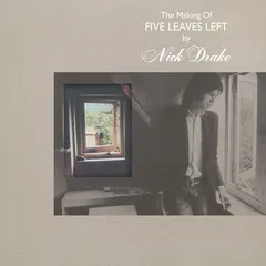 Nick Drake The Making Of Five Leaves Left (4CD)