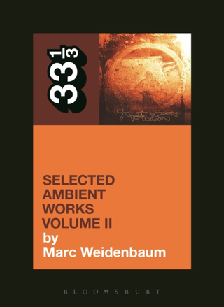Marc Weidenbaum Selected Ambient Works Volume II (BOK)