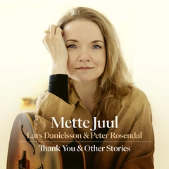 Mette Juul Thank You &amp; Other Stories (LP)