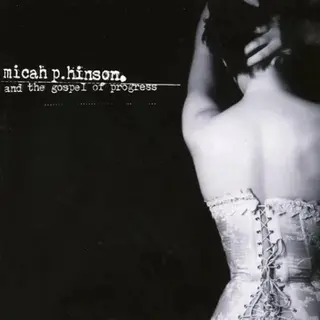 Micah P. Hinson …And The Gospel Of Progress - LTD (2LP)