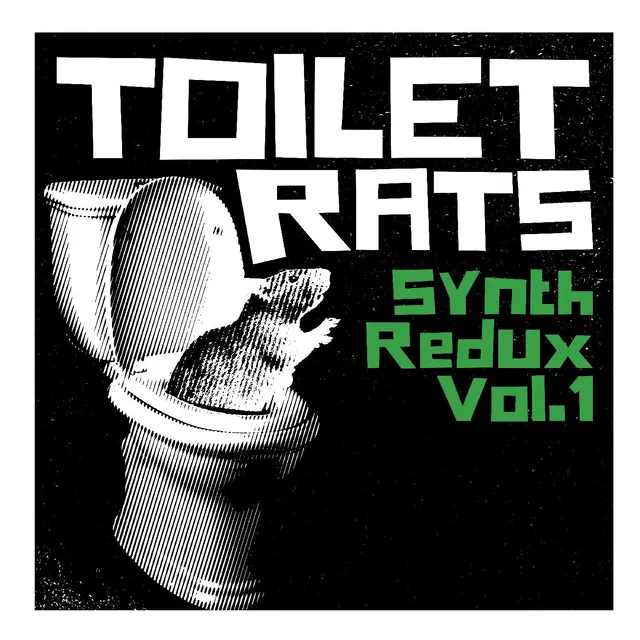 Toilet Rats Synth Redux Vol. 1 (MC) 