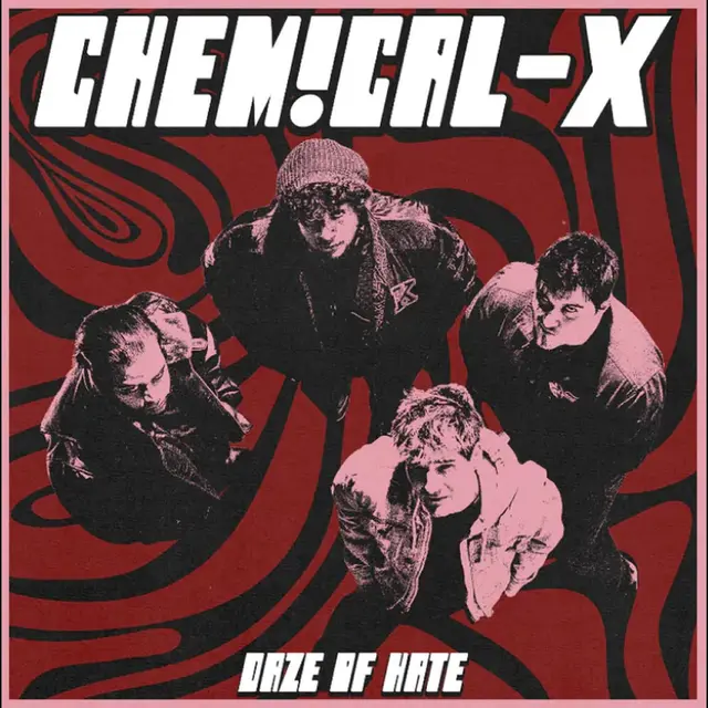 Chemical-X Daze Of Hate (MC) 