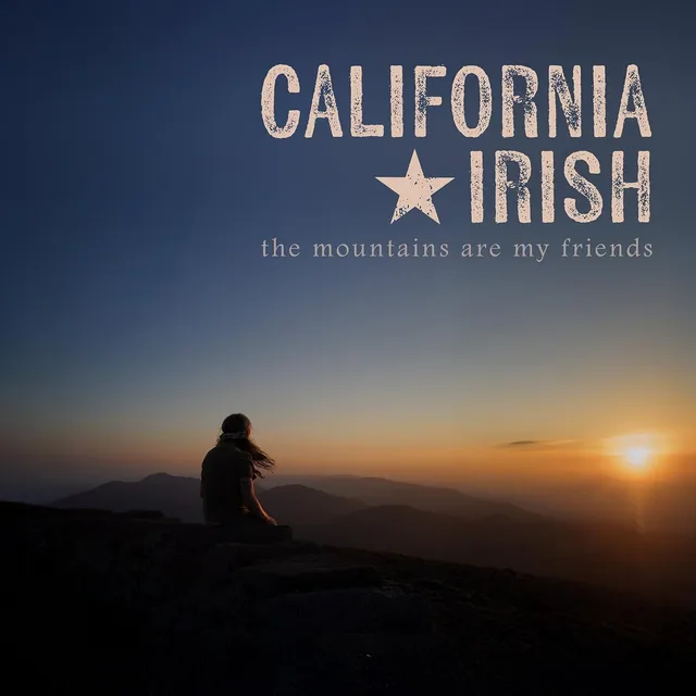 California Irish The Mountains Are My Friends (LP) 