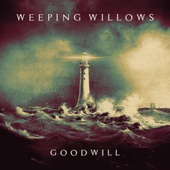 Weeping Willows Goodwill (LP)