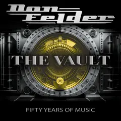 Don Felder The Vault 1975-2025 Fifty Years Of… (LP)