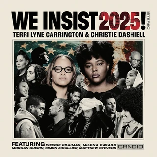 Terri Lyne Carrington &amp; Christie Dashie We Insist 2025! (LP)