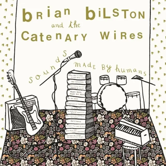 Brian Bilston And The Catenary Wires Sounds Made By Humans (LP) 