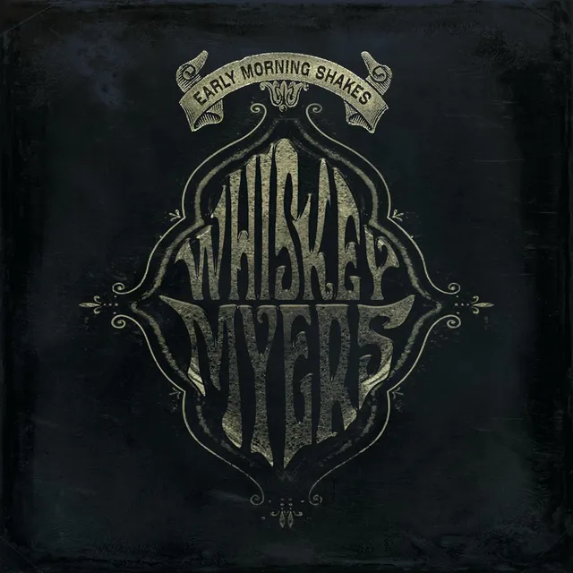Whiskey Myers Early Morning Shakes (2LP) 