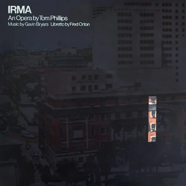 Gavin Bryars Irma - An Opera By Tom Phillips (LP) 