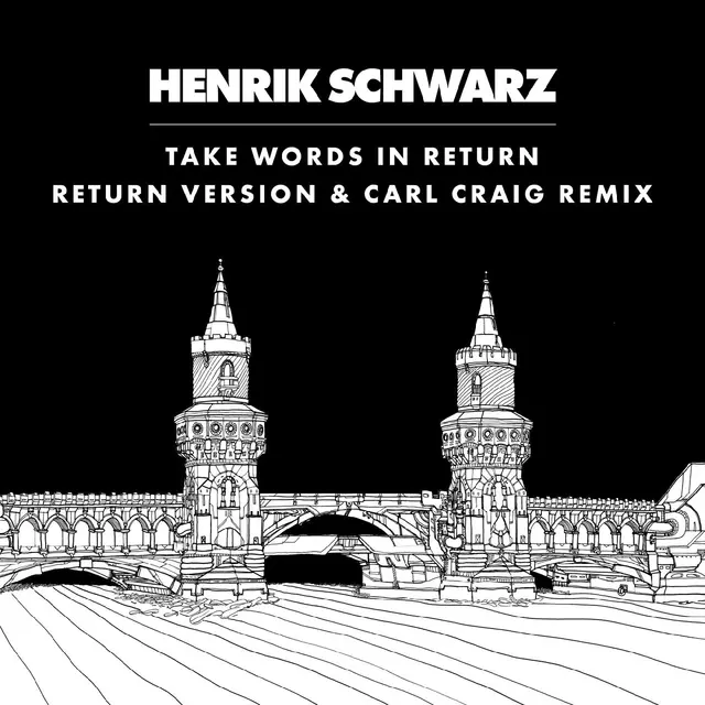 Henrik Schwarz Take Words In Return, C2 Vocal Rmx (12") 