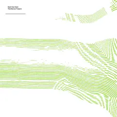 Mark Van Hoen The Eternal Present (LP)