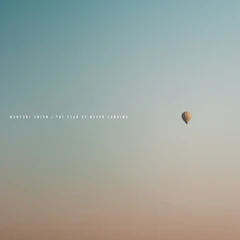 Marconi Union The Fear Of Never Landing (CD)