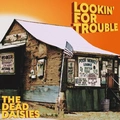 The Dead Daisies Lookin' For Trouble (CD)