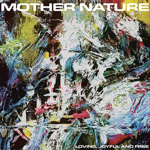 Mother Nature Loving, Joyful And Free (LP) 