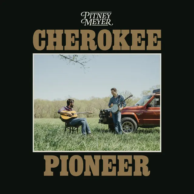 Pitney Meyer Cherokee Pioneer (LP) 