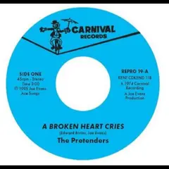 The Pretenders (Soul) A Broken Heart Cries/For The Rest… (7")