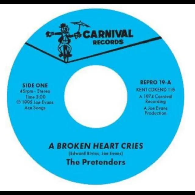 The Pretenders (Soul) A Broken Heart Cries/For The Rest… (7") 