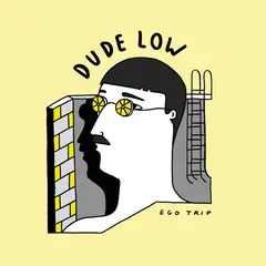 Dude Low Ego Trip (LP)