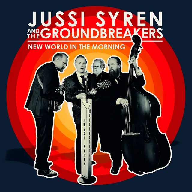 Jussi Syren And The Groundbreakers New World In The Morning (CD) 