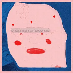 Daughter Of Swords Alex (LP)