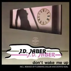 J.D. Jaber Don't Wake Me Up (12")