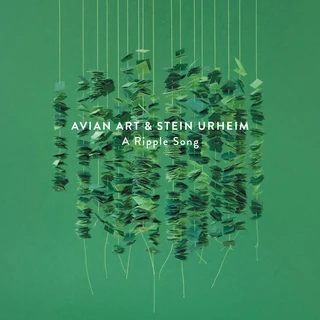Avian Art &amp; Stein Urheim A Ripple Song (CD)