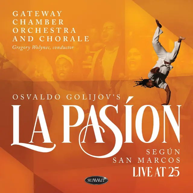 Gateway Chamber Orchestra And Chorale Osvaldo Golijov's La Pasion Según… (2CD) 