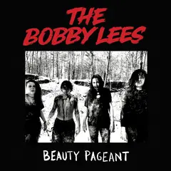 The Bobby Lees Beauty Pageant (LP)