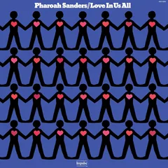 Pharoah Sanders Love In Us All - LTD (LP)