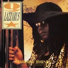 Q Lazzarus Goodbye Horses (12")