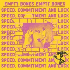 Empty Bones Speed, Commitment And Luck (LP)