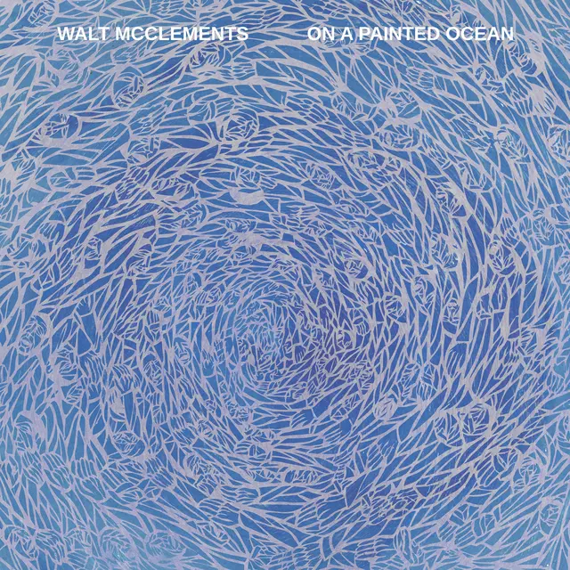 Walt McClements On A Painted Ocean (LP) 