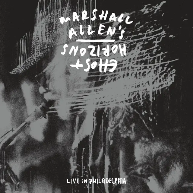 Marshall Allen's Ghost Horizons Live In Philadelphia (2LP) 