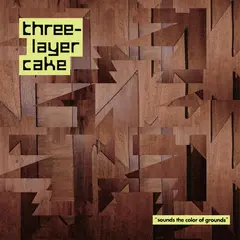Three-Layer Cake Sounds The Color Of Grounds (LP)