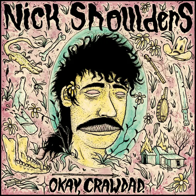 Nick Shoulders Okay, Crawdad. - LTD (LP) 