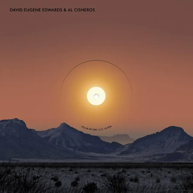 David Eugene Edwards & Al Cisneros Pillar Of Fire / Capernaum (10") 