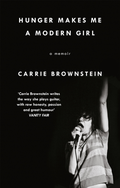 Carrie Brownstone Hunger Makes Me A Modern Girl (BOK)