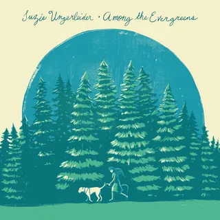Suzie Ungerleider Among The Evergreens (LP)