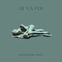 Oi Va Voi The Water's Edge (LP)