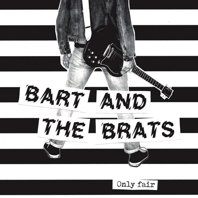 Bart And The Brats Only Fair (7") 