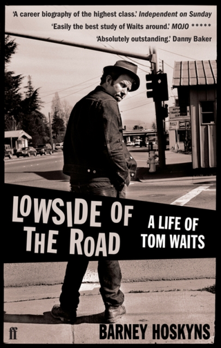 Barney Hoskyns Lowside Of The Road: A Life Of Tom…(BOK)
