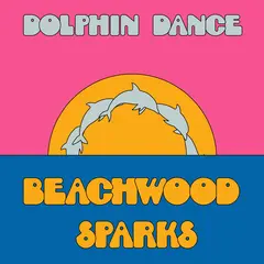 Beachwood Sparks Dolphin Dance Remix (12")