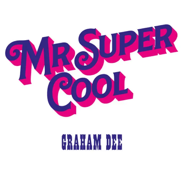 Graham Dee Mr. Super Cool (LP) 