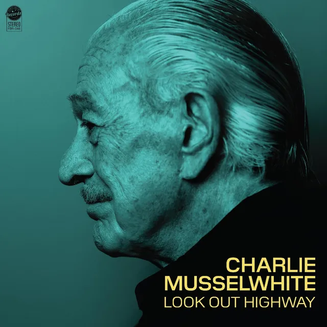 Charlie Musselwhite Look Out Highway (CD) 