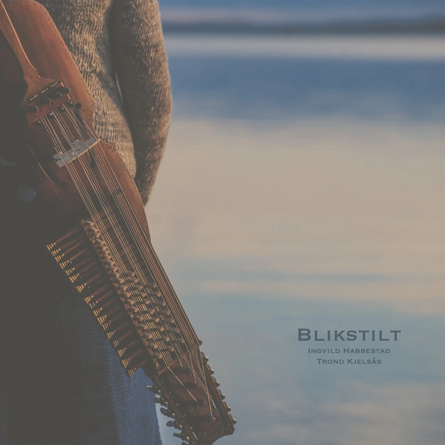 Ingvild Habbestad & Trond Kjelsås Blikstilt (CD) 