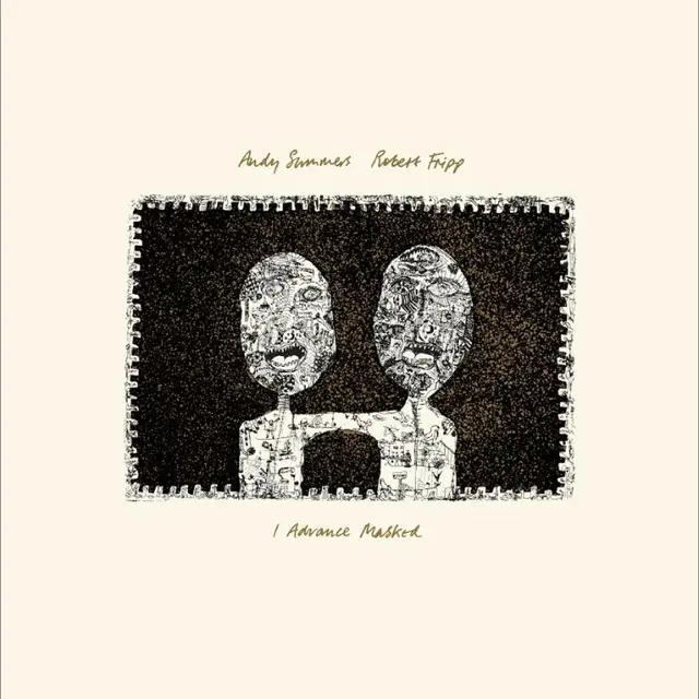 Andy Summers & Robert Fripp I Advance Masked (2024 Mix) (LP) 