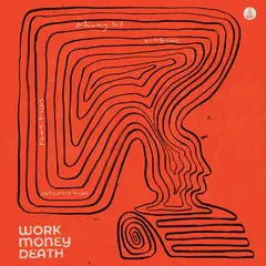 Work Money Death Thought, Action, Reaction… (LP)