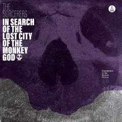The Sorcerers In Search Of The Lost City Of The… (LP)