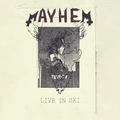 Mayhem Live In Ski - RSD (LP)