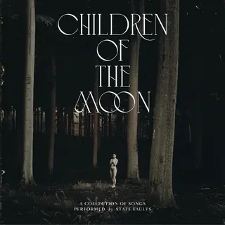 State Faults Children Of The Moon (CD)